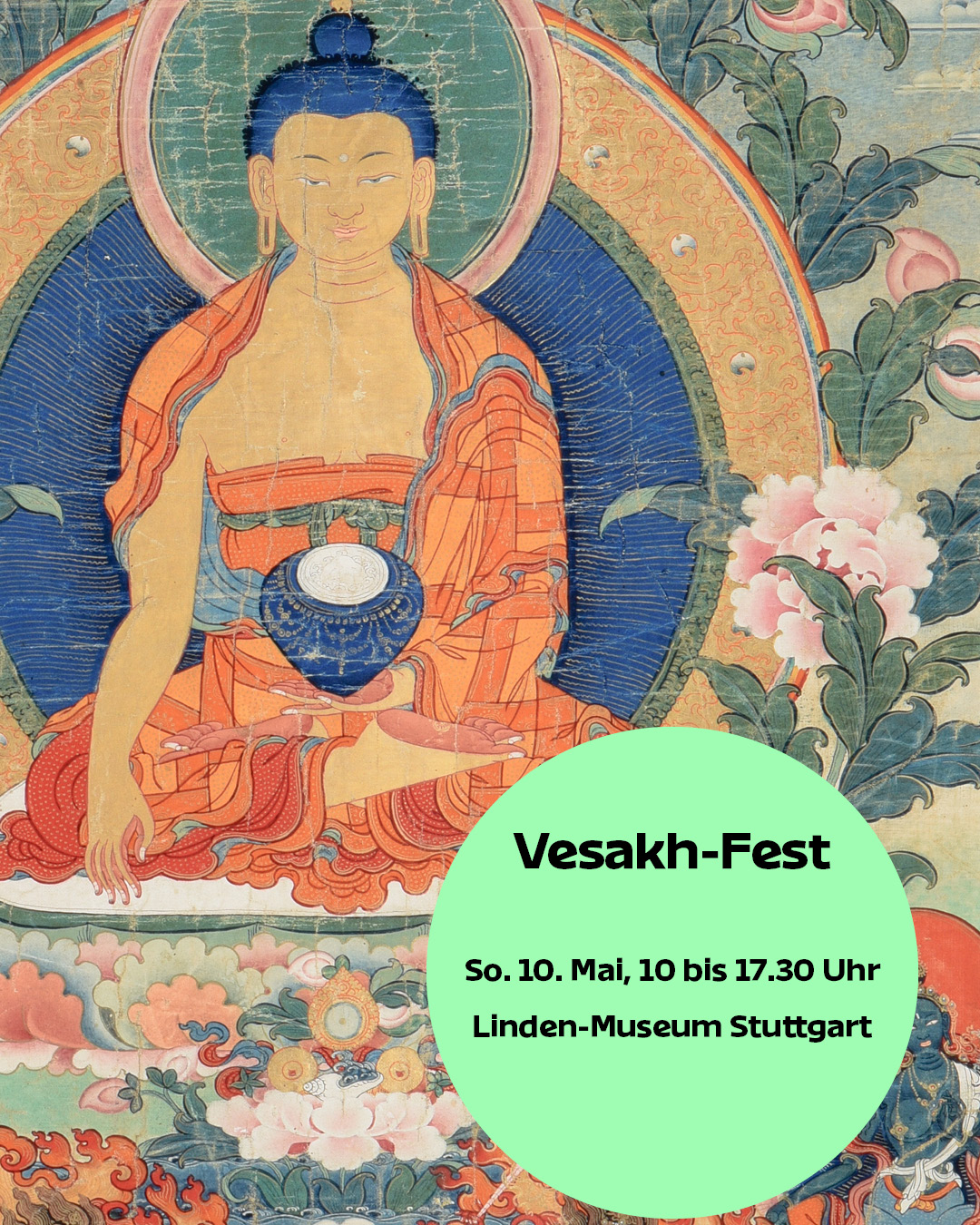 Vesakh-Fest im Lindenmuseum 2026. Am 10. Mai.